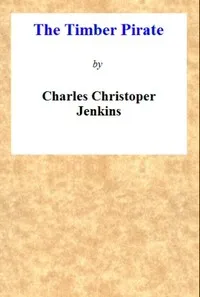 The Timber Pirate — Charles Christopher Jenkins cover