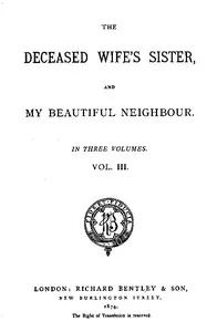 The Deceased Wife's Sister, and My Beautiful Neighbour, v. 3 — William Clark Russell cover
