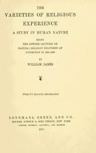 The Varieties of Religious Experience: A Study in Human Nature — William James cover