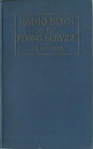 Radio Boys in the Flying Service; or, Held For Ransom by Mexican Bandits — J. W. Duffield cover