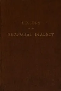 Lessons in the Shanghai Dialect cover