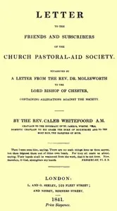 Letter to the Friends and Subscribers of the Church Pastoral-Aid Society: occasioned by a letter from the Rev. Dr. Molesworth — Caleb, Rev. Whitefoord cover