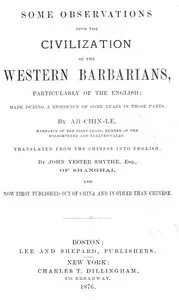Some Observations Upon the Civilization of the Western Barbarians, Particularly of the English: made during the residence of some years in those parts. — John B. Swazey cover