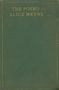 The Poems of Alice Meynell — Alice Meynell cover