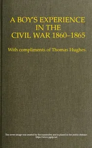 A Boy's Experience in the Civil War, 1860-1865 cover