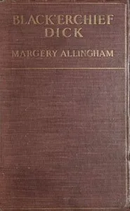Black'erchief Dick — Margery Allingham cover