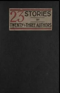 Twenty-Three Stories by Twenty and Three Authors cover