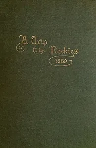 A Trip to the Rockies — B. R. (Benjamin Ryder) Corwin cover