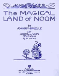 The Magical Land of Noom — Johnny Gruelle cover