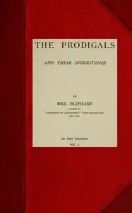 The Prodigals and Their Inheritance; vol. 1 — Mrs. (Margaret) Oliphant cover