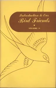 Introduction to our bird friends, volume 2 — L. B. (Lenwood Ballard) Carson cover
