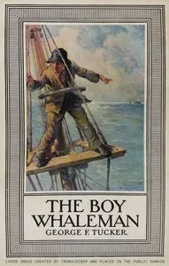 The Boy Whaleman — George Fox Tucker cover