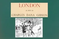 London as seen by Charles Dana Gibson — Charles Dana Gibson cover