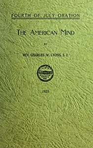 Oration: The American Mind — Charles W. Lyons cover