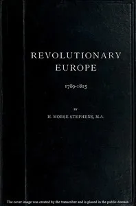 Revolutionary Europe, 1789-1815 — H. Morse (Henry Morse) Stephens cover