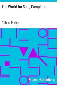 The World for Sale, Complete — Gilbert Parker cover