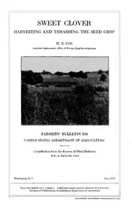 Sweet Clover: Harvesting and Thrashing the Seed Crop — H. S. Coe cover