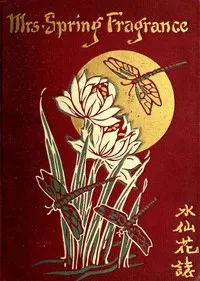 Mrs. Spring Fragrance — Sui Sin Far cover