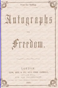 Autographs for Freedom, by Mrs. Harriet Beecher Stowe, and Thirty-five Other Eminent Writers cover