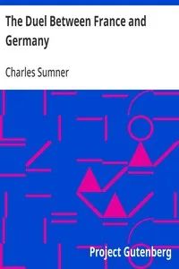 The Duel Between France and Germany — Charles Sumner cover