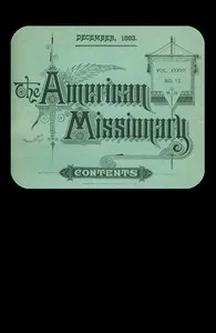 The American Missionary — Volume 37, No. 12, December, 1883 cover