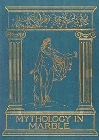 Mythology in Marble cover