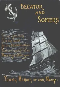 Decatur and Somers — Molly Elliot Seawell cover