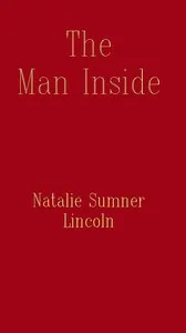 The Man Inside — Natalie Sumner Lincoln cover