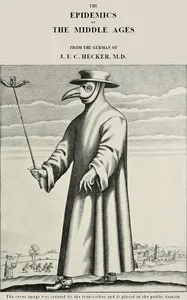 The Epidemics of the Middle Ages — J. F. C. (Justus Friedrich Carl) Hecker cover