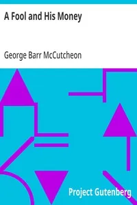 A Fool and His Money — George Barr McCutcheon cover