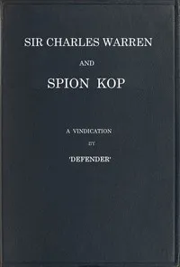 Sir Charles Warren and Spion Kop: A Vindication — Defender cover