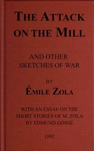 The Attack on the Mill, and Other Sketches of War — Émile Zola cover