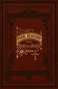 Poor Blossom: The Story of a Horse — Edith Carrington cover
