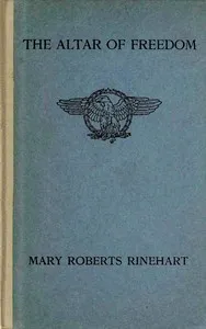 The Altar of Freedom — Mary Roberts Rinehart cover