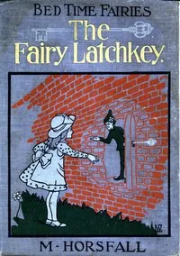 The Fairy Latchkey — Magdalene Horsfall cover