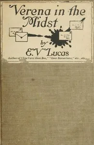 Verena in the Midst: A Kind of a Story — E. V. (Edward Verrall) Lucas cover