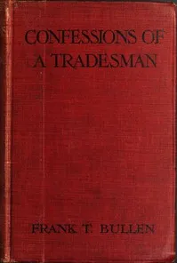 Confessions of a Tradesman — Frank Thomas Bullen cover