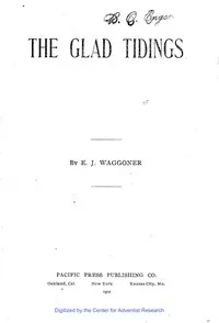 The Glad Tidings — E. J. (Ellet Joseph) Waggoner cover