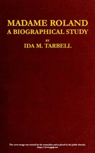Madame Roland: A Biographical Study cover