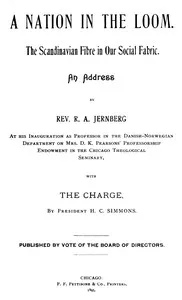 A Nation in the Loom: The Scandinavian Fibre in Our Social Fabric: An Address by Rev. R. A. Jernberg — R. A. (Reinert August) Jernberg cover