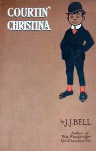 Courtin' Christina — J. J. (John Joy) Bell cover