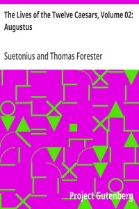 The Lives of the Twelve Caesars, Volume 02: Augustus — Suetonius cover