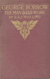 George Borrow, the Man and His Work cover
