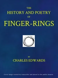The history and poetry of finger-rings cover
