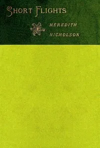 Short Flights — Meredith Nicholson cover