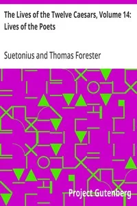 The Lives of the Twelve Caesars, Volume 14: Lives of the Poets — Suetonius cover