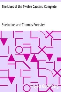 The Lives of the Twelve Caesars, Complete — Suetonius cover