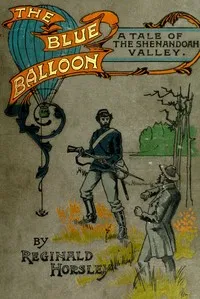 The Blue Balloon: A Tale of the Shenandoah Valley cover