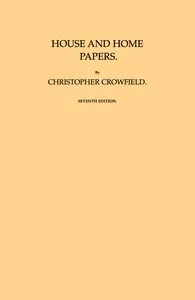 House and Home Papers: Seventh Edition — Harriet Beecher Stowe cover