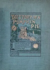 The Story of a Pumpkin Pie cover